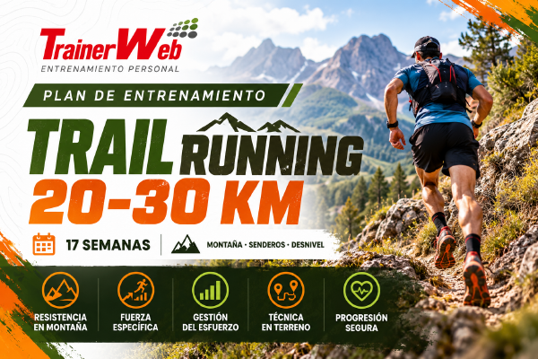 Plan de Entrenamiento Trail 20-30 km | 17 Semanas